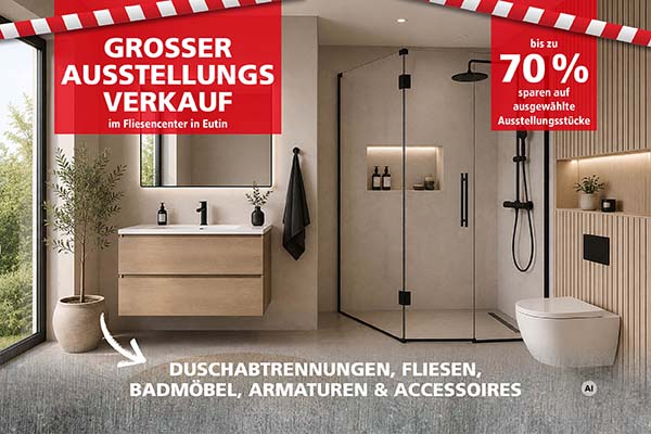 GROSSER AUSSTELLUNGSVERKAUF im Fliesencenter Eutin!